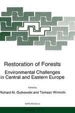 Restoration of Forests: Environmental Challenges in Central and Eastern Europe