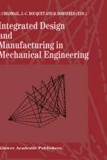 Integrated Design and Manufacturing in Mechanical Engineering: Proceedings of the 1st IDMME Conference held in Nantes, France, 15–17 April 1996