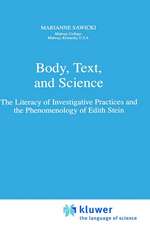 Body, Text, and Science: The Literacy of Investigative Practices and the Phenomenology of Edith Stein