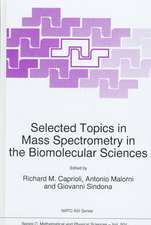 Selected Topics in Mass Spectrometry in the Biomolecular Sciences