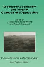 Ecological Sustainability and Integrity: Concepts and Approaches