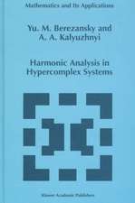 Harmonic Analysis in Hypercomplex Systems