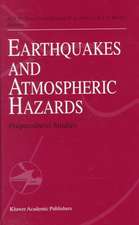 Earthquakes and Atmospheric Hazards: Preparedness Studies