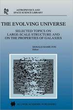 The Evolving Universe: Selected Topics on Large-Scale Structure and on the Properties of Galaxies