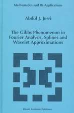 The Gibbs Phenomenon in Fourier Analysis, Splines and Wavelet Approximations