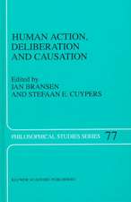 Human Action, Deliberation and Causation