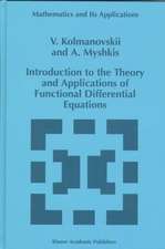 Introduction to the Theory and Applications of Functional Differential Equations