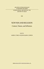 Newton and Religion: Context, Nature, and Influence