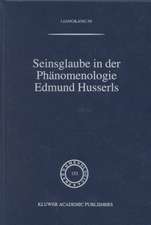 Seinsglaube in der Phänomenologie Edmund Husserls