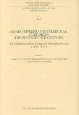 Judaeo-Christian Intellectual Culture in the Seventeenth Century: A Celebration of the Library of Narcissus Marsh (1638–1713)