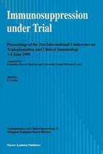 Immunosuppression Under Trial