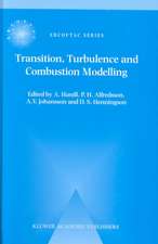 Transition, Turbulence and Combustion Modelling: Lecture Notes from the 2nd ERCOFTAC Summerschool held in Stockholm, 10–16 June, 1998