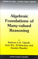 Algebraic Foundations of Many-Valued Reasoning