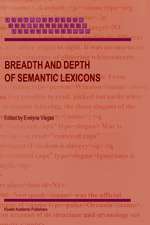 Breadth and Depth of Semantic Lexicons