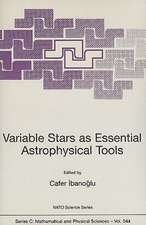 Variable Stars as Essential Astrophysical Tools: Proceeding of the NATO Advanced Study Institute on Variable Stars as Essential Astrophysical Tools Çe?me, Turkey August 31 - September 10, 1998