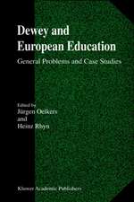 Dewey and European Education: General Problems and Case Studies