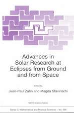 Advances in Solar Research at Eclipses from Ground and from Space: Proceedings of the NATO Advanced Study Institute on Advances in Solar Research at Eclipses from Ground and from Space Bucharest, Romania 9–20 August, 1999