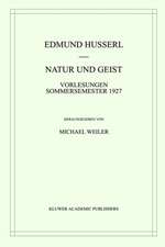 Natur und Geist: Vorlesungen Sommersemester 1927