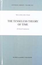 The Tenseless Theory of Time: A Critical Examination