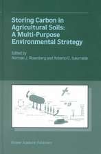 Storing Carbon in Agricultural Soils: A Multi-Purpose Environmental Strategy