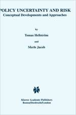 Policy Uncertainty and Risk: Conceptual Developments and Approaches