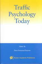 Traffic Psychology Today