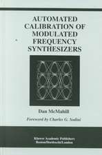 Automated Calibration of Modulated Frequency Synthesizers