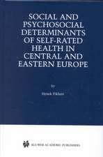 Social and Psychosocial Determinants of Self-Rated Health in Central and Eastern Europe