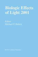 Biologic Effects of Light 2001: Proceedings of a Symposium Boston, Massachusetts June 16–18, 2001