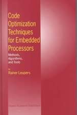 Code Optimization Techniques for Embedded Processors: Methods, Algorithms, and Tools