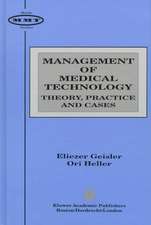 Management of Medical Technology: Theory, Practice and Cases