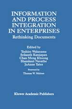 Information and Process Integration in Enterprises: Rethinking Documents