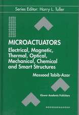 Microactuators: Electrical, Magnetic, Thermal, Optical, Mechanical, Chemical & Smart Structures