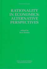 Rationality in Economics: Alternative Perspectives