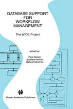 Database Support for Workflow Management: The WIDE Project