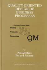 Quality-Oriented Design of Business Processes