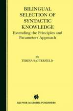 Bilingual Selection of Syntactic Knowledge: Extending the Principles and Parameters Approach