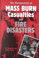 The Management of Mass Burn Casualties and Fire Disasters: Proceedings of the First International Conference on Burns and Fire Disasters