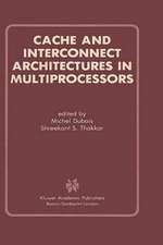 Cache and Interconnect Architectures in Multiprocessors