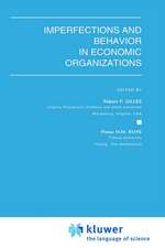 Imperfections and Behavior in Economic Organizations