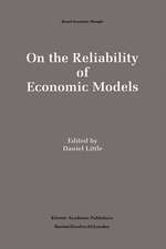 On the Reliability of Economic Models: Essays in the Philosophy of Economics