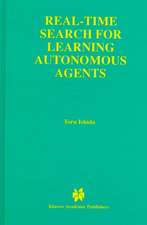 Real-Time Search for Learning Autonomous Agents