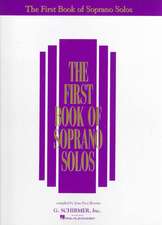 The First Book of Soprano Solos: Now with Book/CD Packages Available for All Volumes!