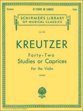 Kreutzer - 42 Studies or Caprices: Schirmer Library of Classics Volume 230 Violin Method