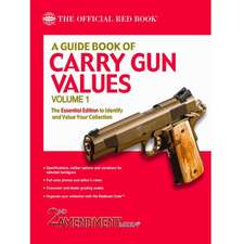 A Guide Book of Carry Gun Values, Volume 1