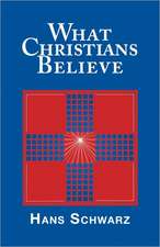 What Christians Believe