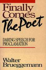 Finally Comes the Poet