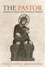 The Pastor: Readings from the Patristic Period