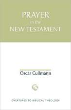 Prayer in the New Testament