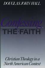 Confessing the Faith: A Liturgical Theology